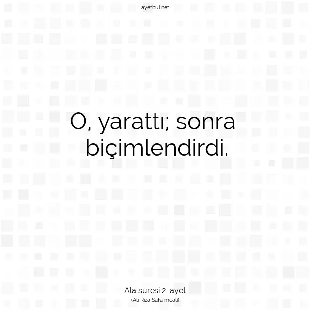 Ayetbul | Kuran Mealleri | Quran | Ala suresi 2. ayet