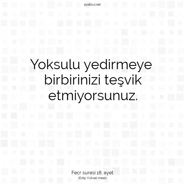 Ayetbul | Kuran Mealleri | Quran | Fecr suresi 18. ayet