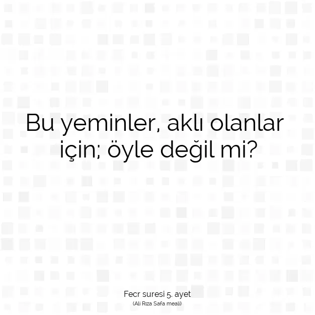 Ayetbul | Kuran Mealleri | Quran | Fecr suresi 5. ayet