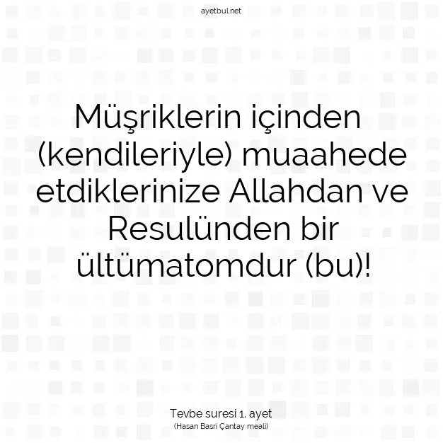 Ayetbul | Kuran Mealleri | Quran | Tevbe suresi 1. ayet