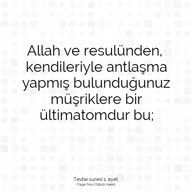 Ayetbul | Kuran Mealleri | Quran | Tevbe suresi 1. ayet