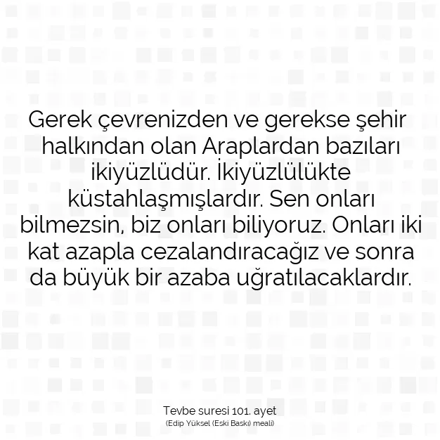Ayetbul | Kuran Mealleri | Quran | Tevbe suresi 101. ayet