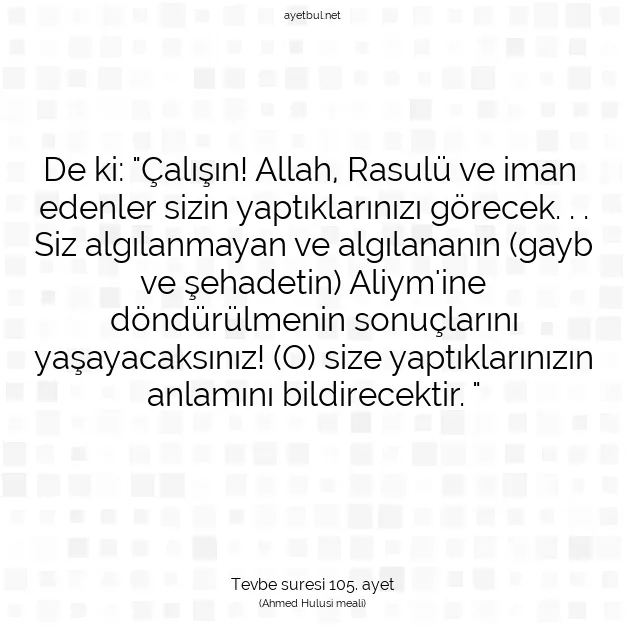 Ayetbul | Kuran Mealleri | Quran | Tevbe suresi 105. ayet