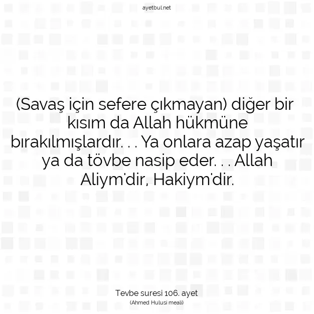 Ayetbul | Kuran Mealleri | Quran | Tevbe suresi 106. ayet