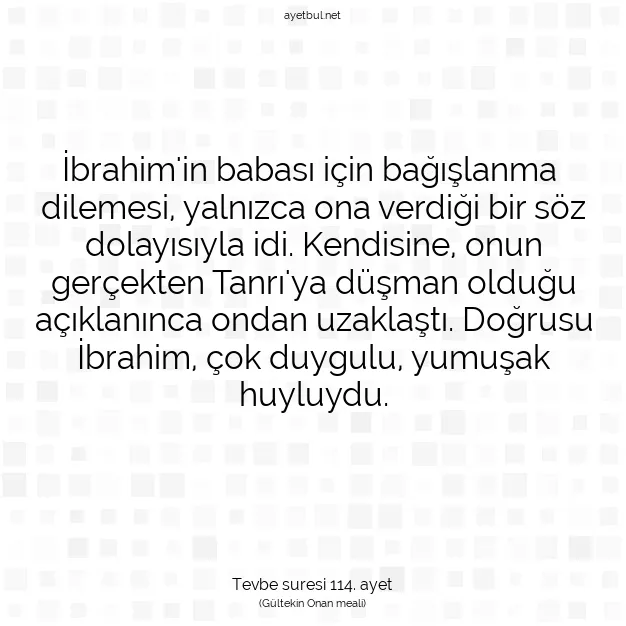 Ayetbul | Kuran Mealleri | Quran | Tevbe suresi 114. ayet