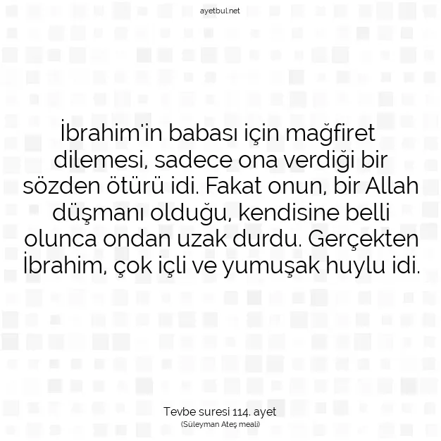 Ayetbul | Kuran Mealleri | Quran | Tevbe suresi 114. ayet