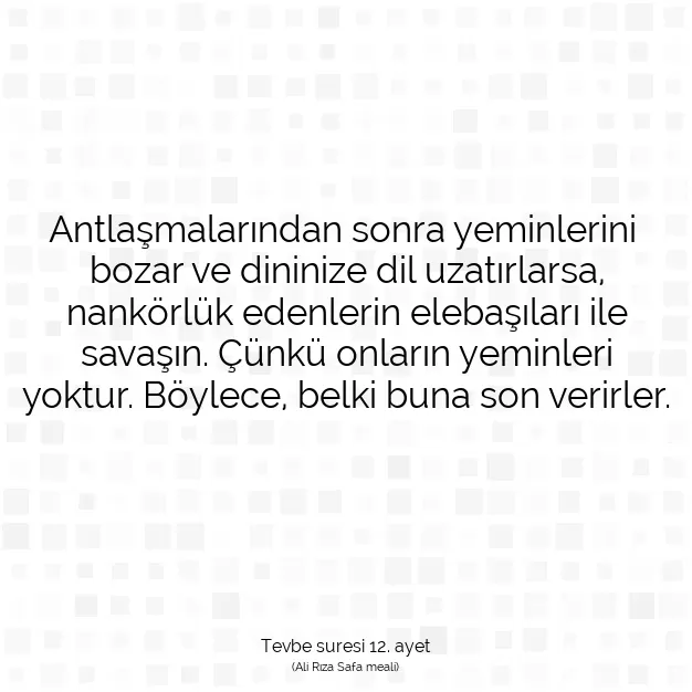 Ayetbul | Kuran Mealleri | Quran | Tevbe suresi 12. ayet