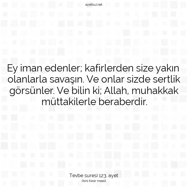 Ayetbul | Kuran Mealleri | Quran | Tevbe suresi 123. ayet