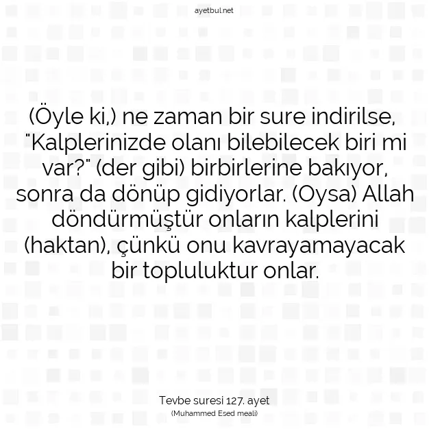 Ayetbul | Kuran Mealleri | Quran | Tevbe suresi 127. ayet