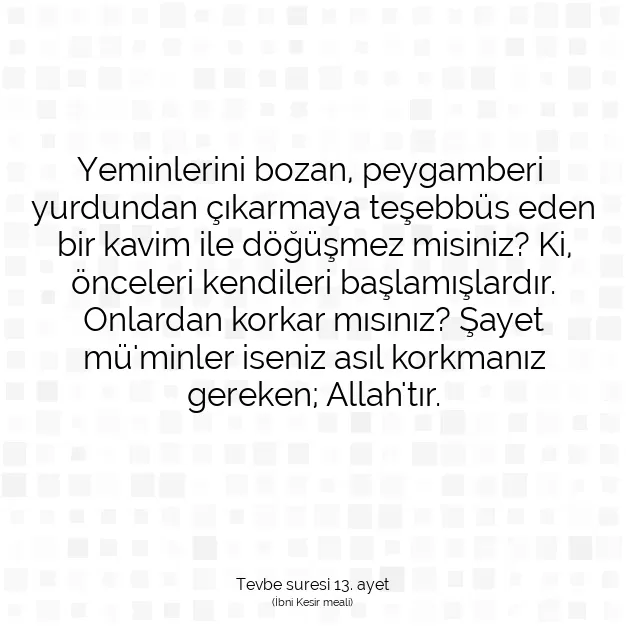 Ayetbul | Kuran Mealleri | Quran | Tevbe suresi 13. ayet