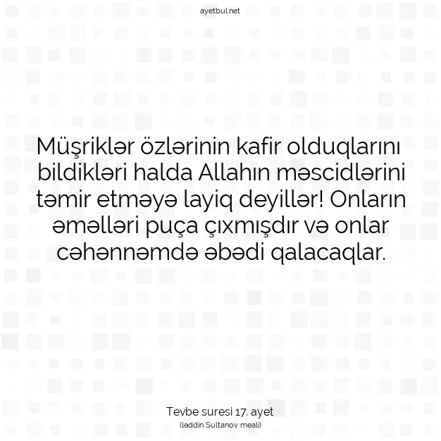 Ayetbul | Kuran Mealleri | Quran | Tevbe suresi 17. ayet