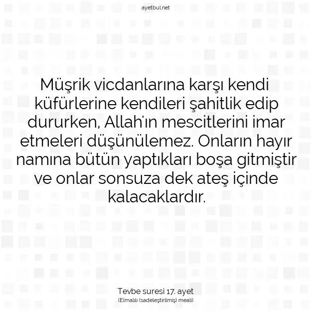 Ayetbul | Kuran Mealleri | Quran | Tevbe suresi 17. ayet