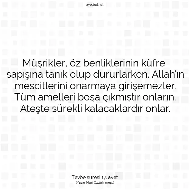 Ayetbul | Kuran Mealleri | Quran | Tevbe suresi 17. ayet