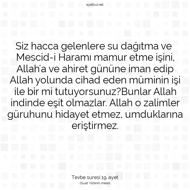 Ayetbul | Kuran Mealleri | Quran | Tevbe suresi 19. ayet