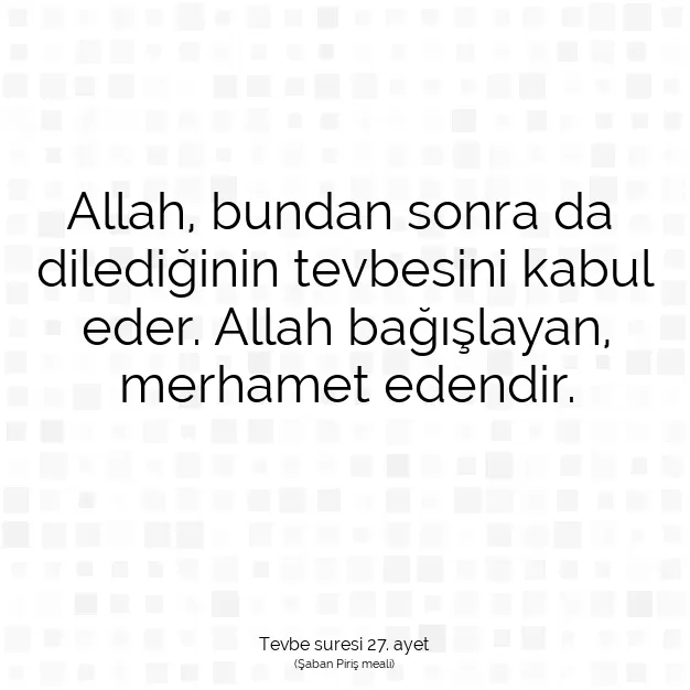 Ayetbul | Kuran Mealleri | Quran | Tevbe suresi 27. ayet