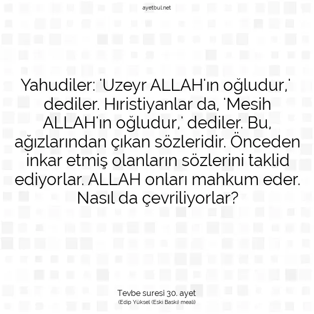 Ayetbul | Kuran Mealleri | Quran | Tevbe suresi 30. ayet