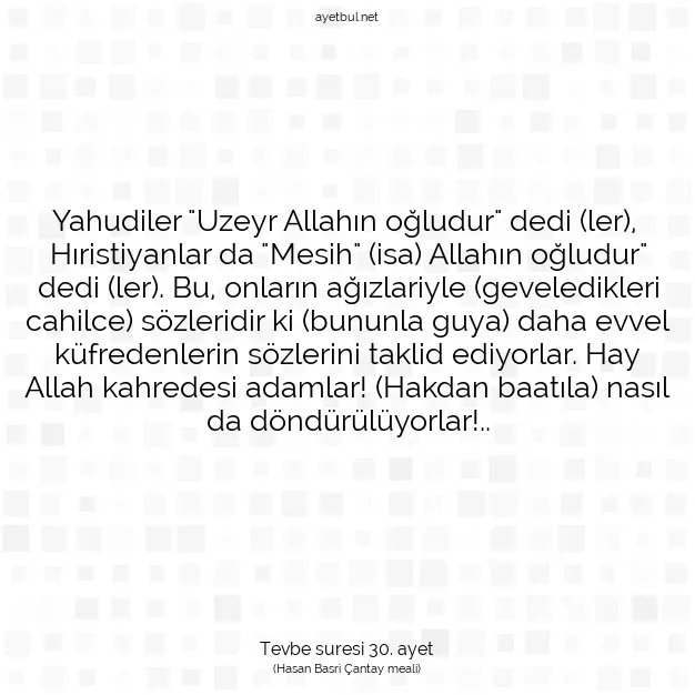 Ayetbul | Kuran Mealleri | Quran | Tevbe suresi 30. ayet