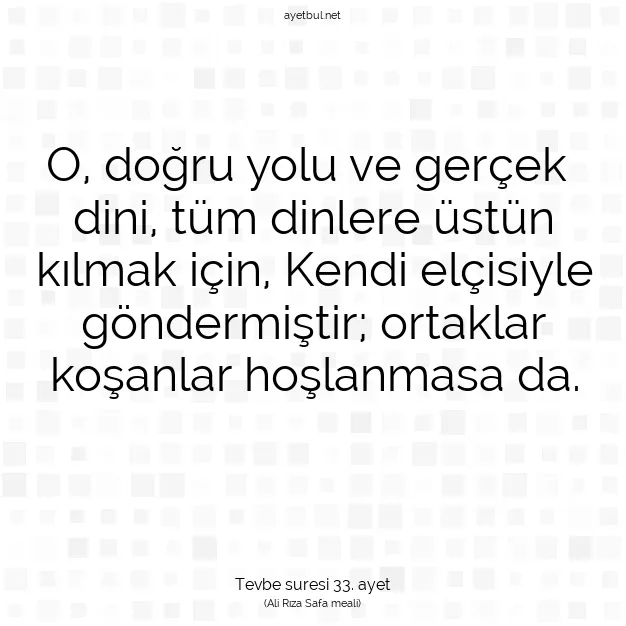 Ayetbul | Kuran Mealleri | Quran | Tevbe suresi 33. ayet