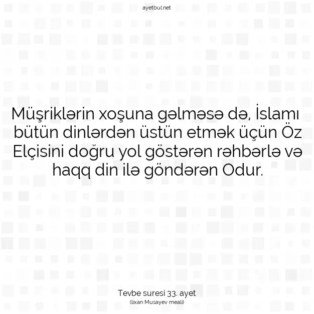 Ayetbul | Kuran Mealleri | Quran | Tevbe suresi 33. ayet