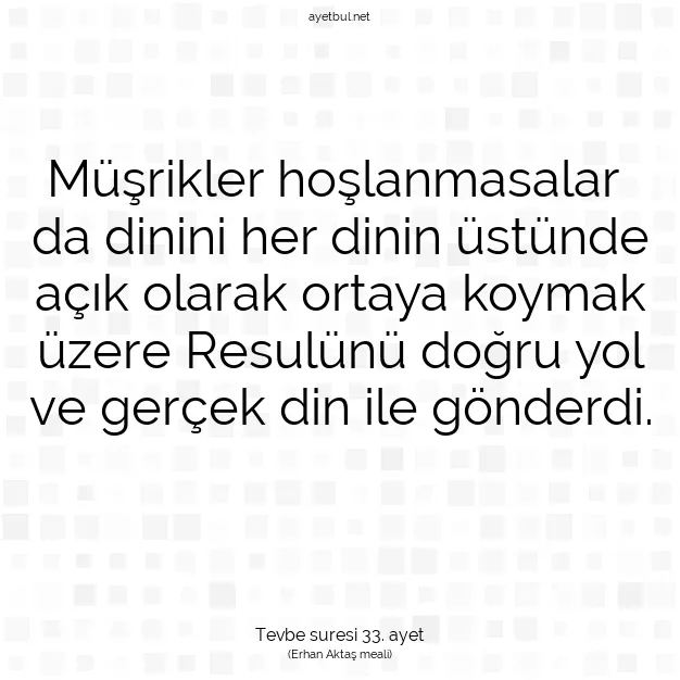 Ayetbul | Kuran Mealleri | Quran | Tevbe suresi 33. ayet