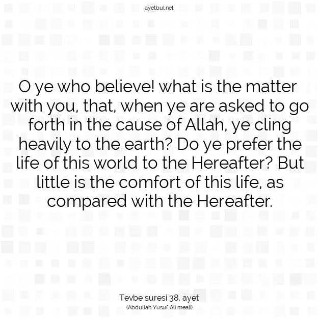 Ayetbul | Kuran Mealleri | Quran | Tevbe suresi 38. ayet