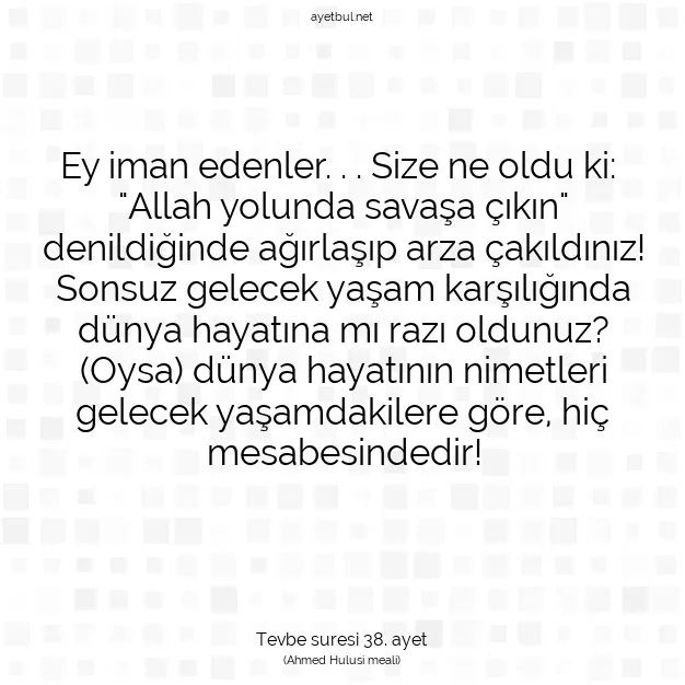 Ayetbul | Kuran Mealleri | Quran | Tevbe suresi 38. ayet
