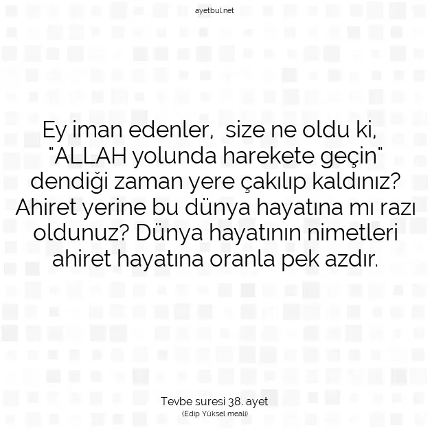 Ayetbul | Kuran Mealleri | Quran | Tevbe suresi 38. ayet