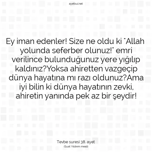Ayetbul | Kuran Mealleri | Quran | Tevbe suresi 38. ayet