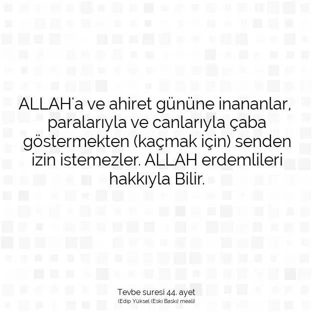 Ayetbul | Kuran Mealleri | Quran | Tevbe suresi 44. ayet