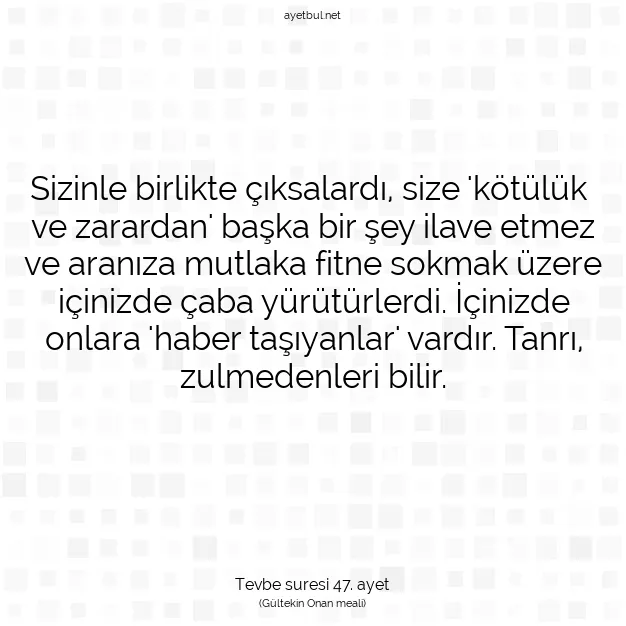 Ayetbul | Kuran Mealleri | Quran | Tevbe suresi 47. ayet