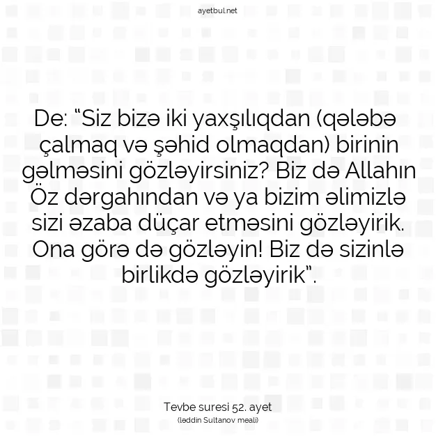 Ayetbul | Kuran Mealleri | Quran | Tevbe suresi 52. ayet