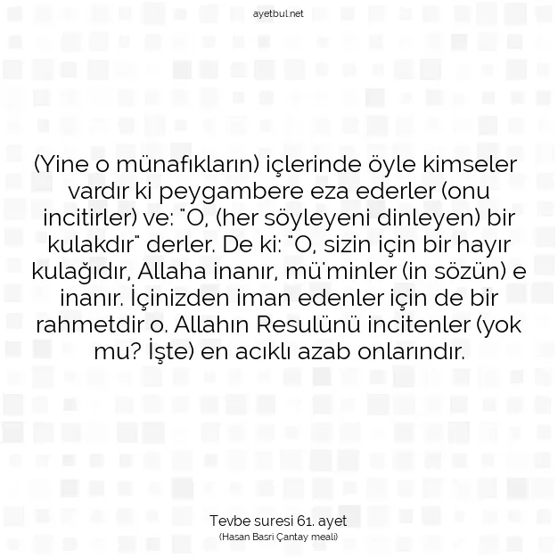 Ayetbul | Kuran Mealleri | Quran | Tevbe suresi 61. ayet