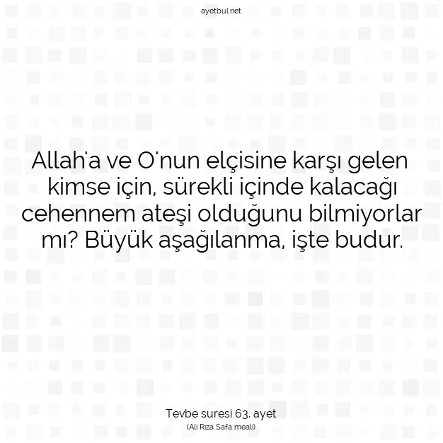 Ayetbul | Kuran Mealleri | Quran | Tevbe suresi 63. ayet