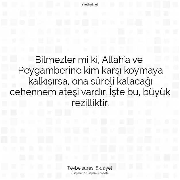 Ayetbul | Kuran Mealleri | Quran | Tevbe suresi 63. ayet