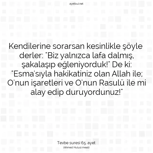 Ayetbul | Kuran Mealleri | Quran | Tevbe suresi 65. ayet
