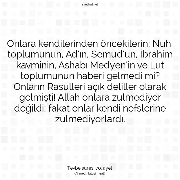 Ayetbul | Kuran Mealleri | Quran | Tevbe suresi 70. ayet