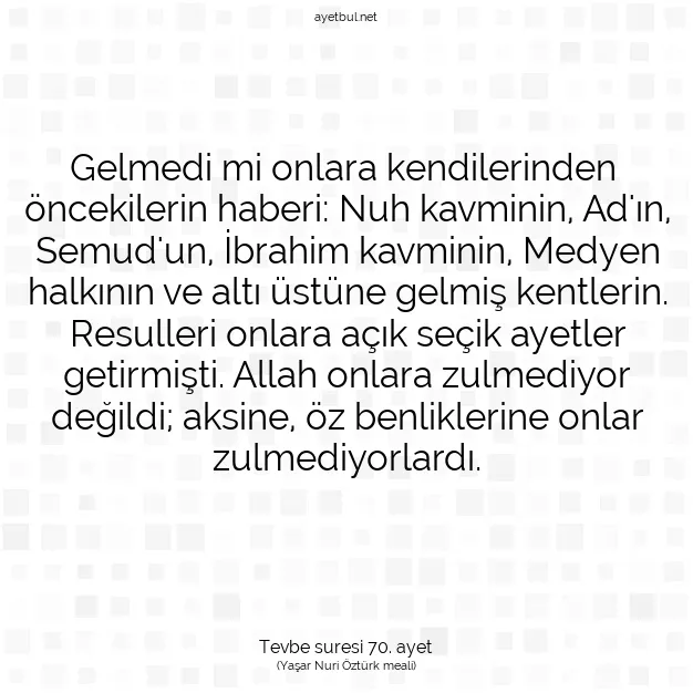 Ayetbul | Kuran Mealleri | Quran | Tevbe suresi 70. ayet