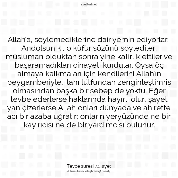 Ayetbul | Kuran Mealleri | Quran | Tevbe suresi 74. ayet