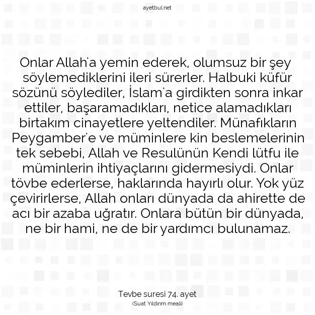 Ayetbul | Kuran Mealleri | Quran | Tevbe suresi 74. ayet
