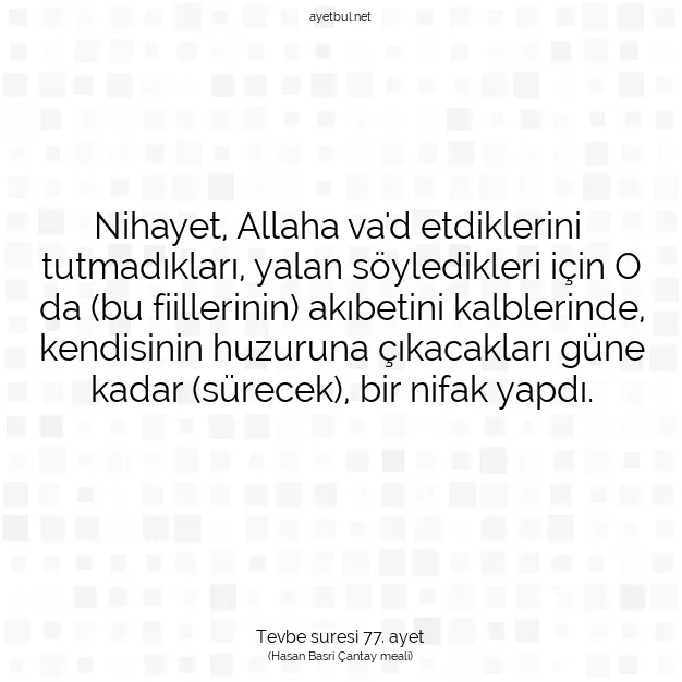 Ayetbul | Kuran Mealleri | Quran | Tevbe suresi 77. ayet