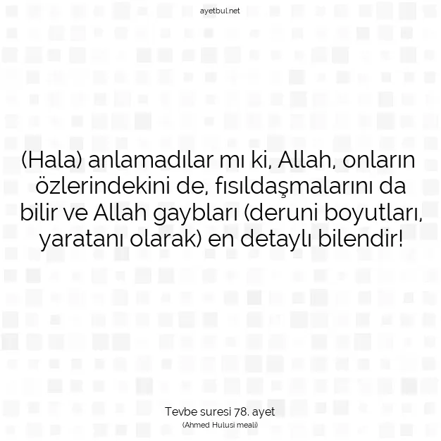 Ayetbul | Kuran Mealleri | Quran | Tevbe suresi 78. ayet