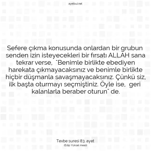 Ayetbul | Kuran Mealleri | Quran | Tevbe suresi 83. ayet