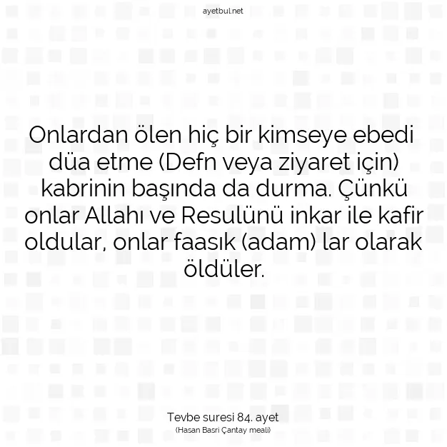 Ayetbul | Kuran Mealleri | Quran | Tevbe suresi 84. ayet