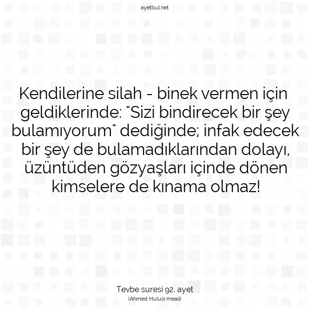 Ayetbul | Kuran Mealleri | Quran | Tevbe suresi 92. ayet