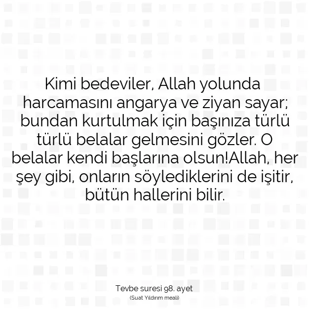 Ayetbul | Kuran Mealleri | Quran | Tevbe suresi 98. ayet