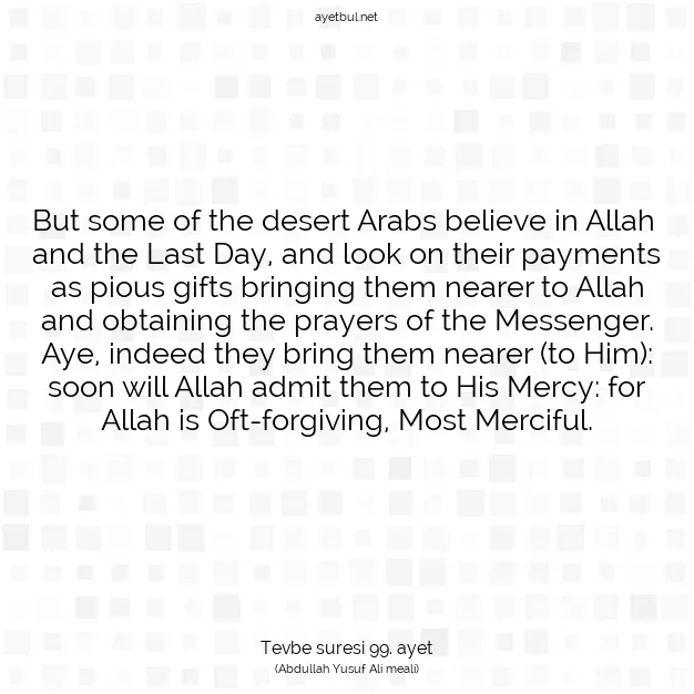 Ayetbul | Kuran Mealleri | Quran | Tevbe suresi 99. ayet