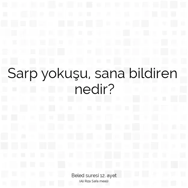 Ayetbul | Kuran Mealleri | Quran | Beled suresi 12. ayet