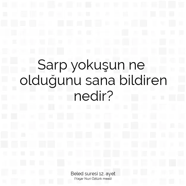 Ayetbul | Kuran Mealleri | Quran | Beled suresi 12. ayet