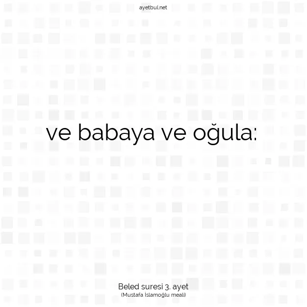 Ayetbul | Kuran Mealleri | Quran | Beled suresi 3. ayet