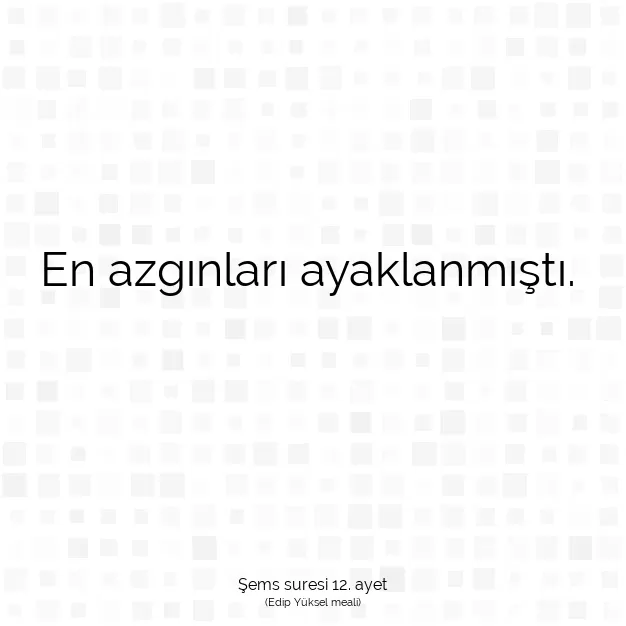 Ayetbul | Kuran Mealleri | Quran | Şems suresi 12. ayet